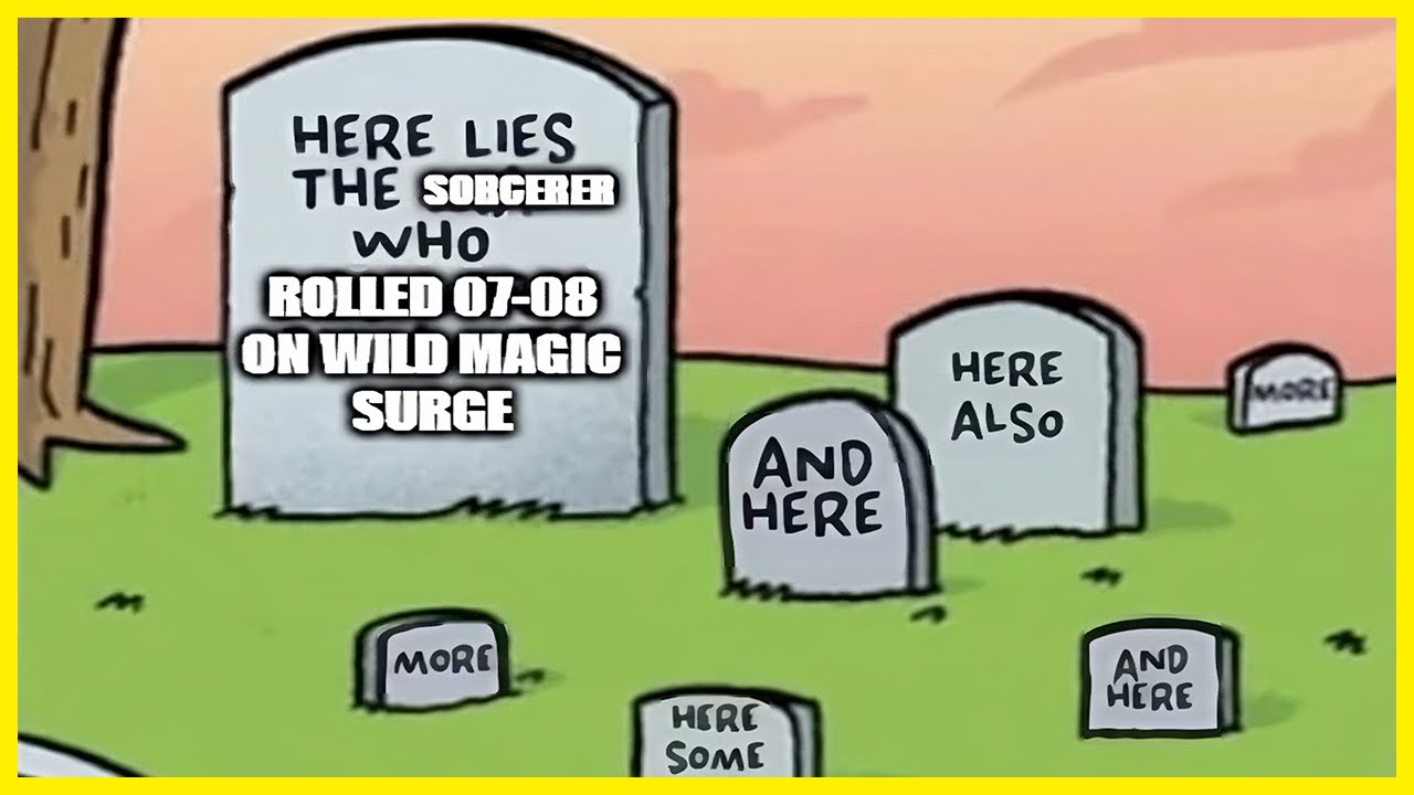 DON'T ROLL 7 ON WILD MAGIC SURGE | r/DnDMemes [#243]