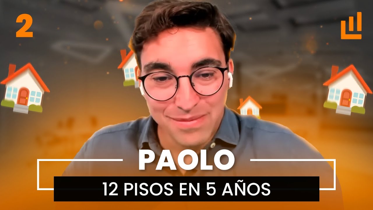 15 pisos en 5 años trabajando AL MISMO TIEMPO — Paolo I podcast #2