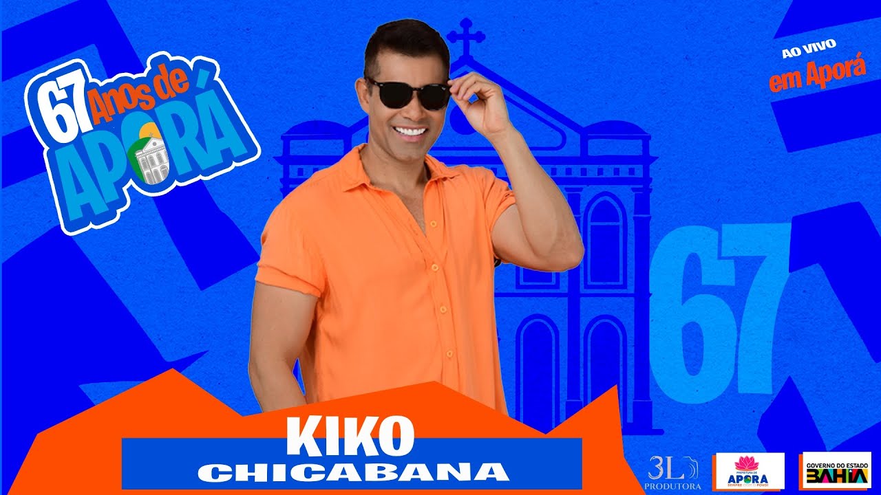 KIKO CHICABANA AO VIVO EM APORÁ | 67APORÁ 