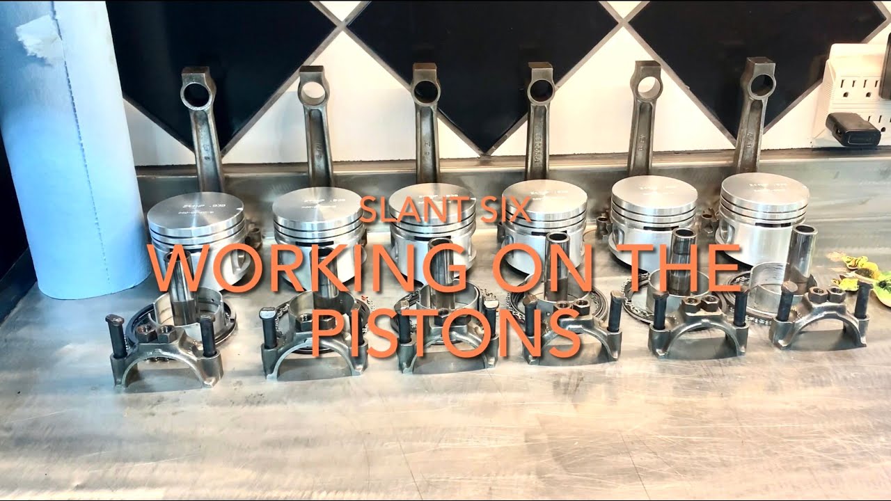 Slant Six - Working on the pistons