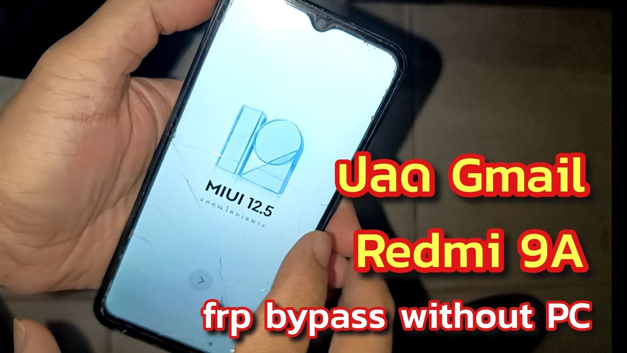 Redmi 9A ปลด Gmail bypass frp  without PC