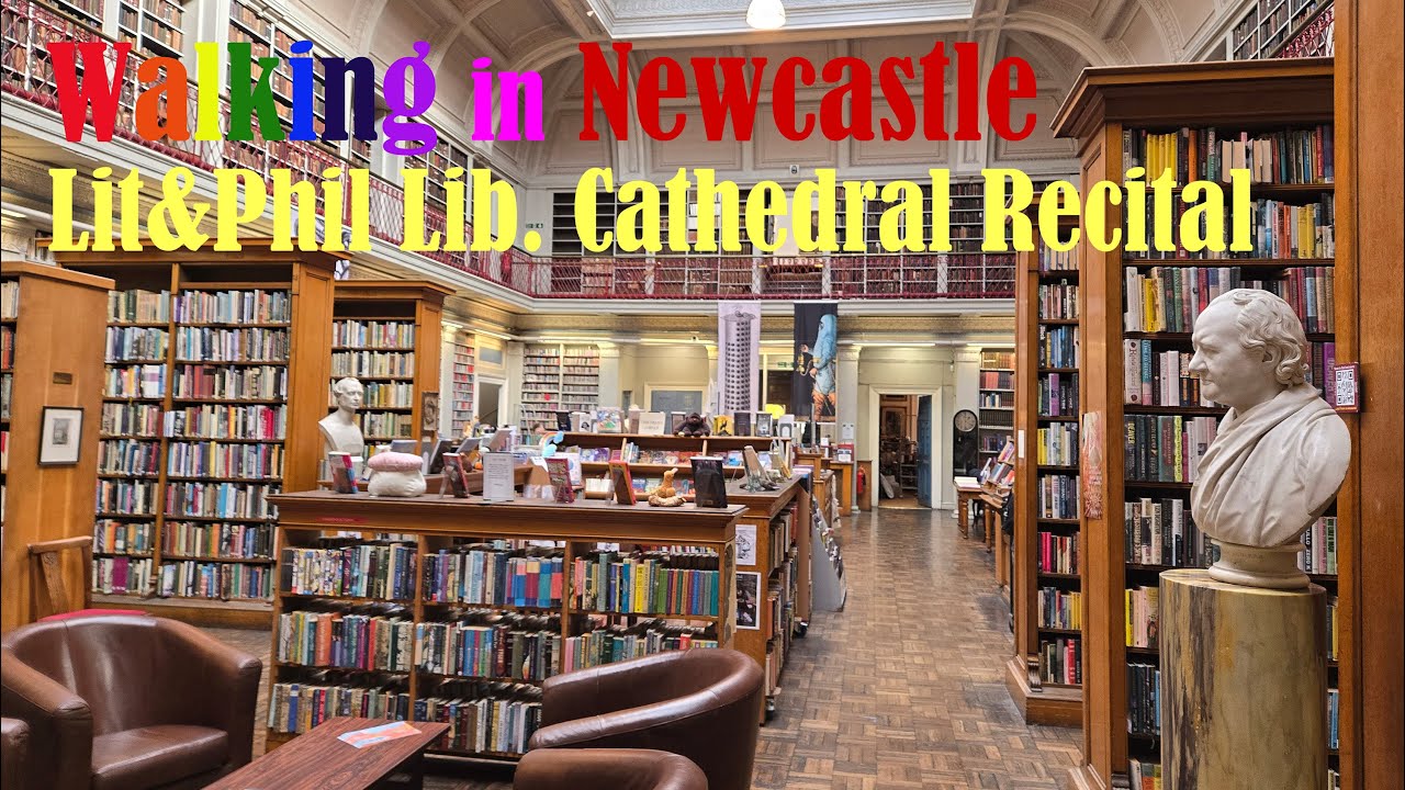 [4k]🇬🇧 뉴캐슬17편. 도서관, 대성당 연주회 감상 / Newcastle17. Lit&Phil Library, Cathedral Organ Recital