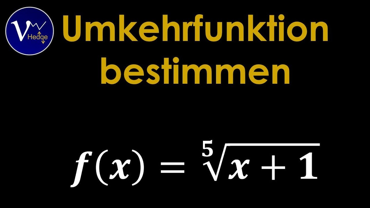 Umkehrfunktion für Wurzelfunktion bestimmen : f(x) = (x+1)^(1/5)