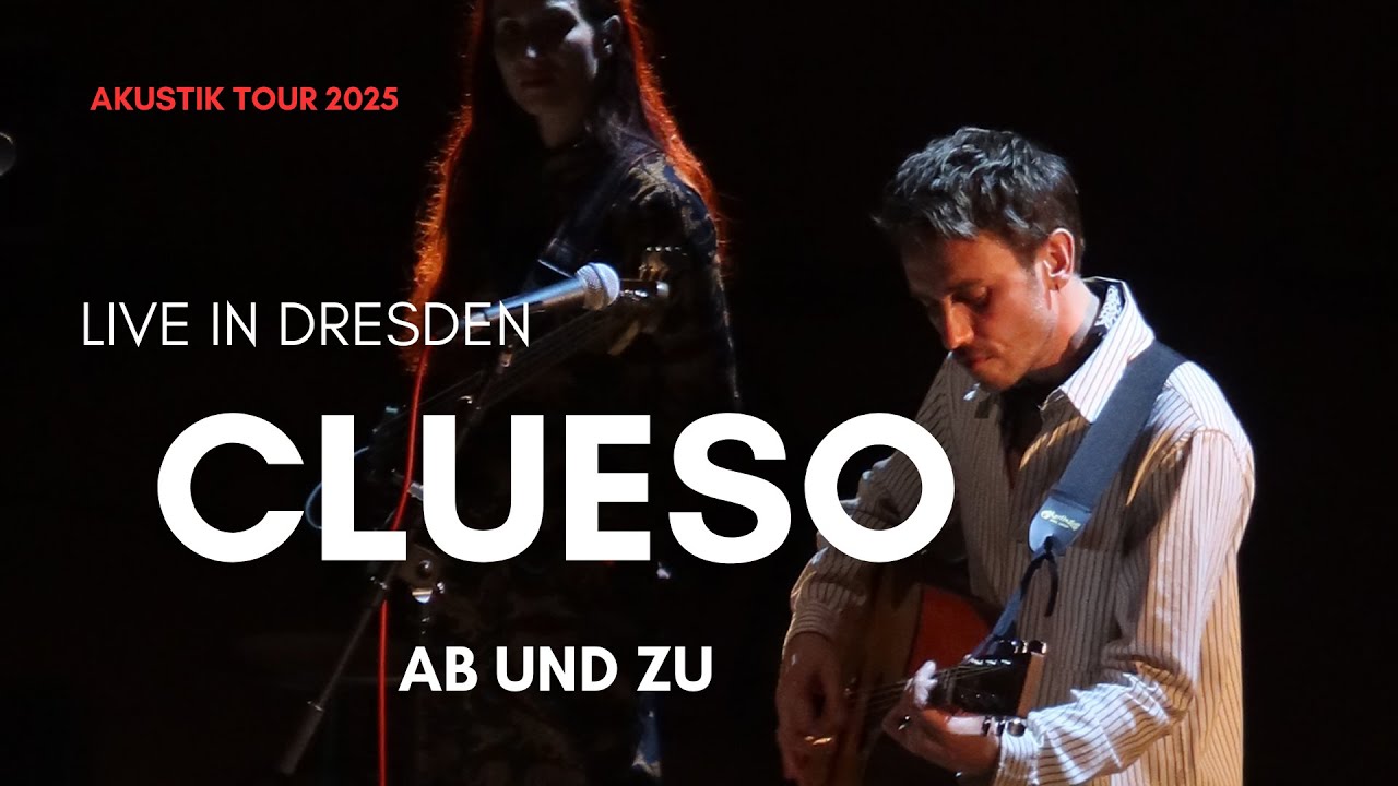 Clueso - Ab und zu (Live 2025)