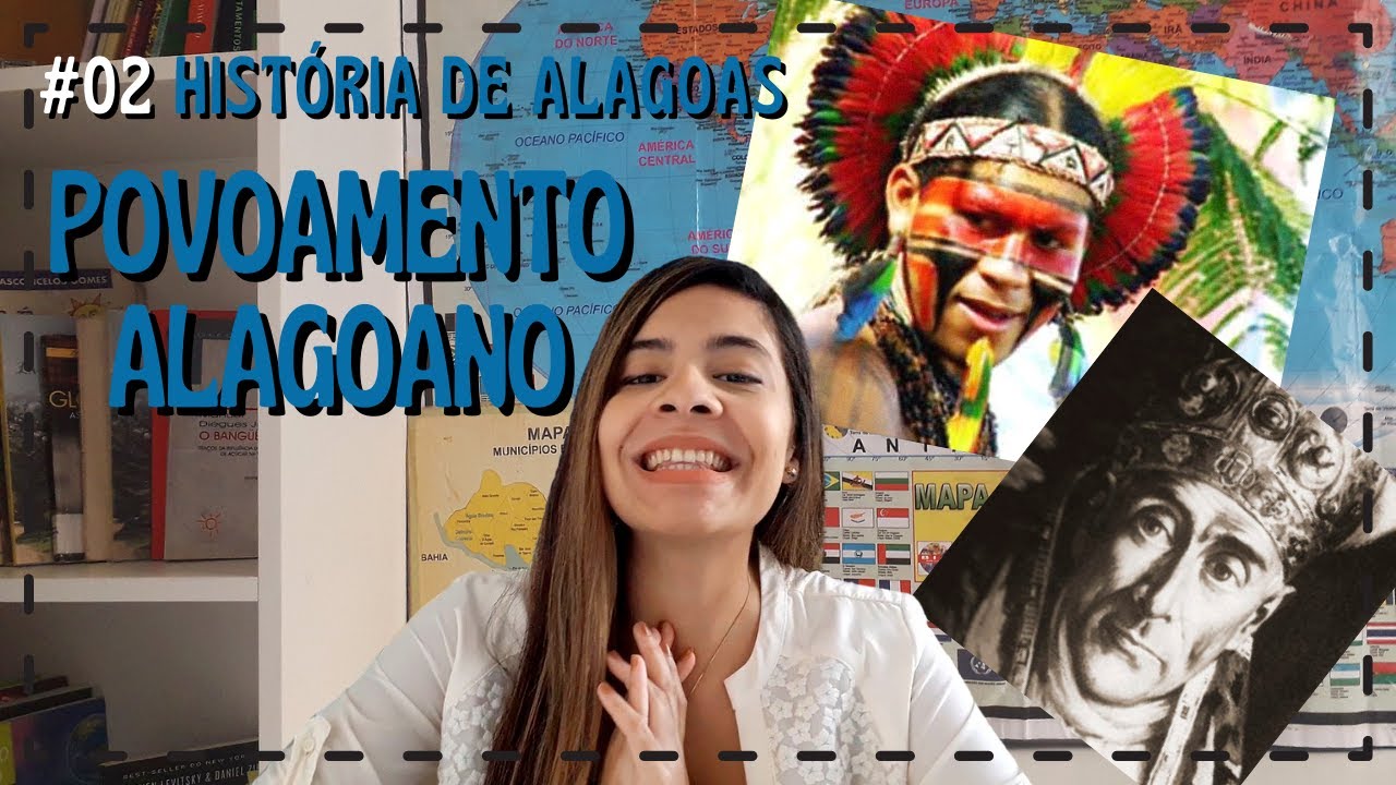História de Alagoas - #02 Povoamento Alagoano (1595 - 1635)