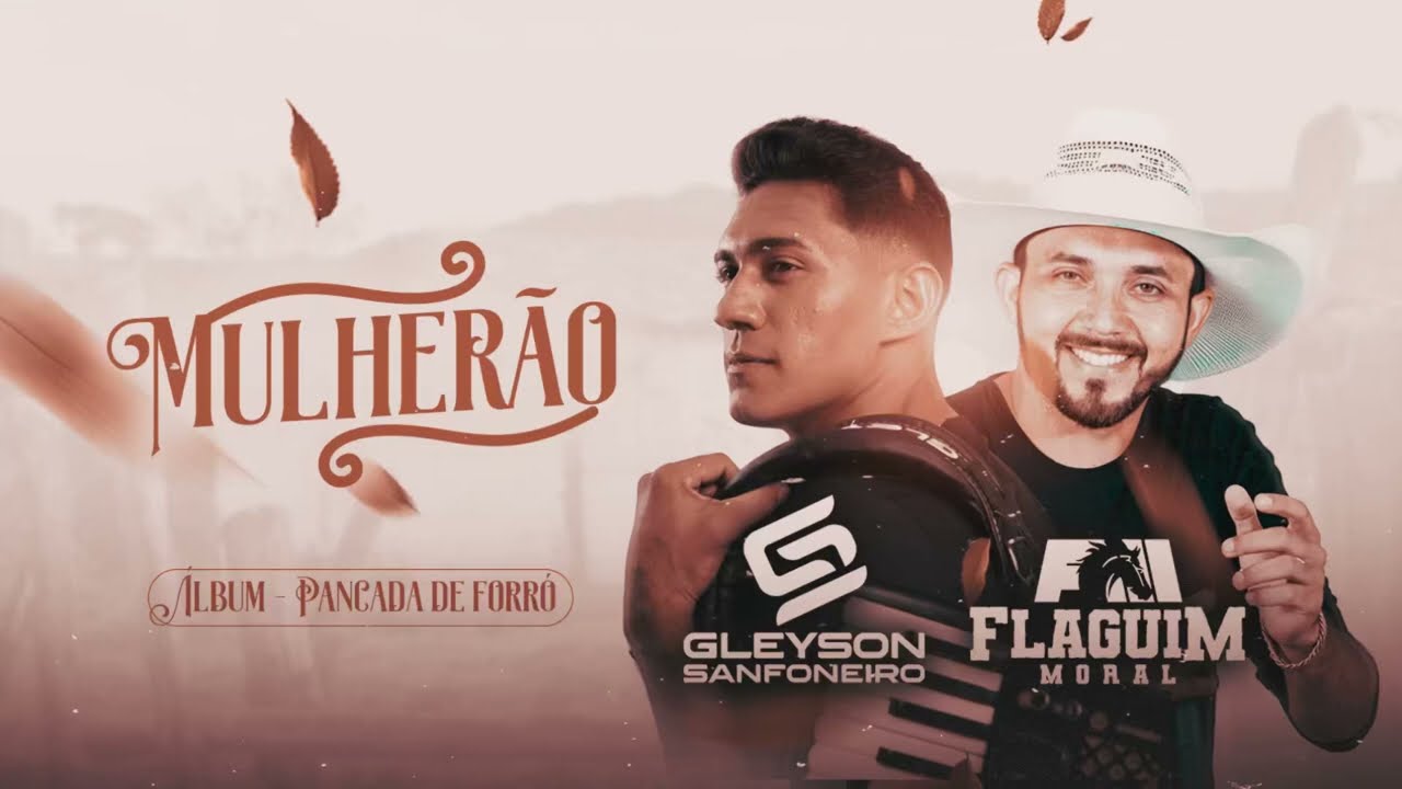 Mulherão - Gleyson Sanfoneiro feat. @Flaguimmoral