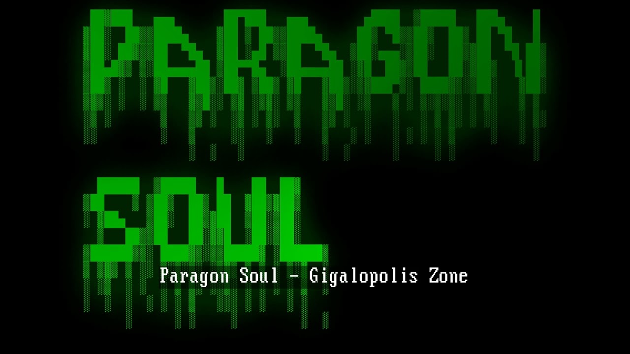 Paragon Soul - Gigalopolis Zone [Sonic Chaos]
