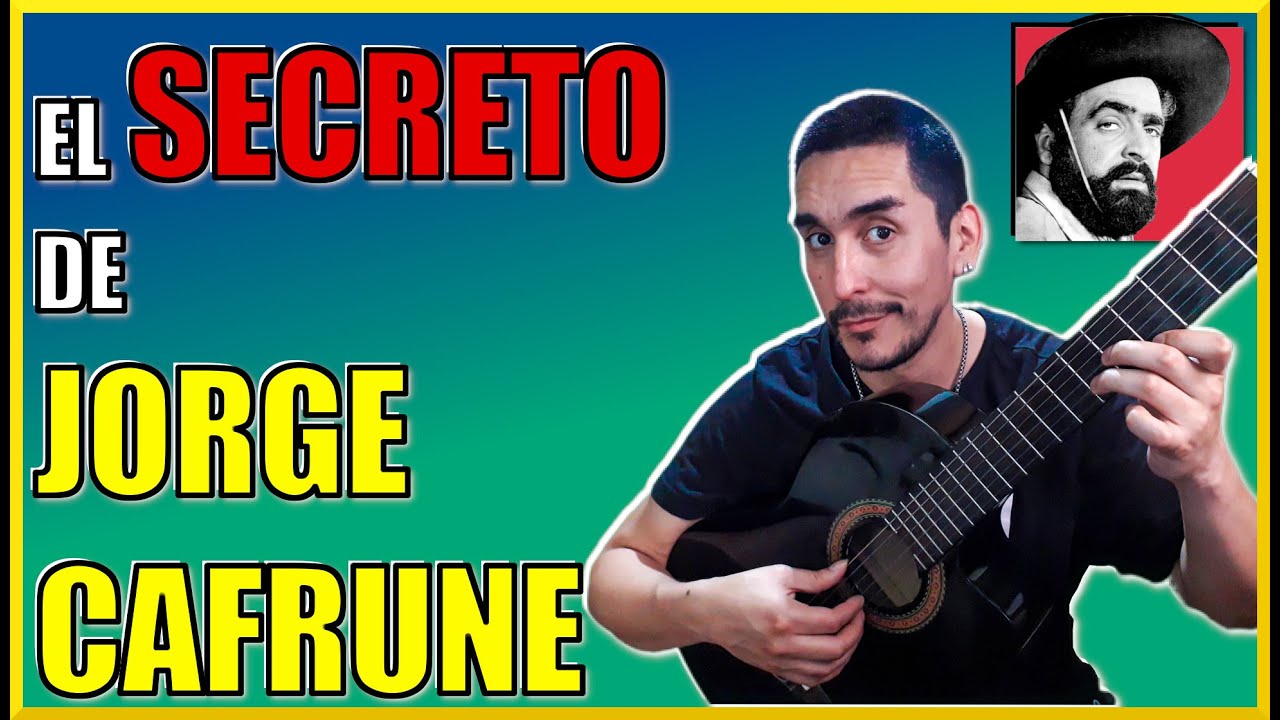 Cómo Tocar JORGE CAFRUNE: EL SECRETO de su GUITARRA #clasesdeguitarra #tutorial #guitarra #acordes