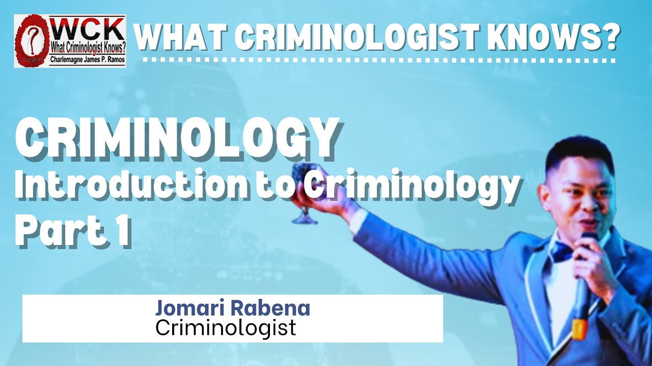 CRIMINOLOGY- INTRODUCTION TO CRIMINOLOGY PART 1
