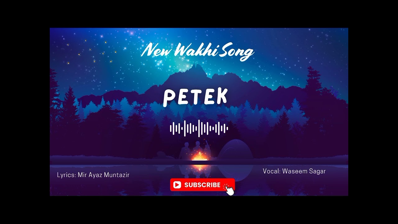 Wakhi New Song 2025 | Petek | Waseem Sagar | Mir Ayaz Muntazir | #wakhisong 