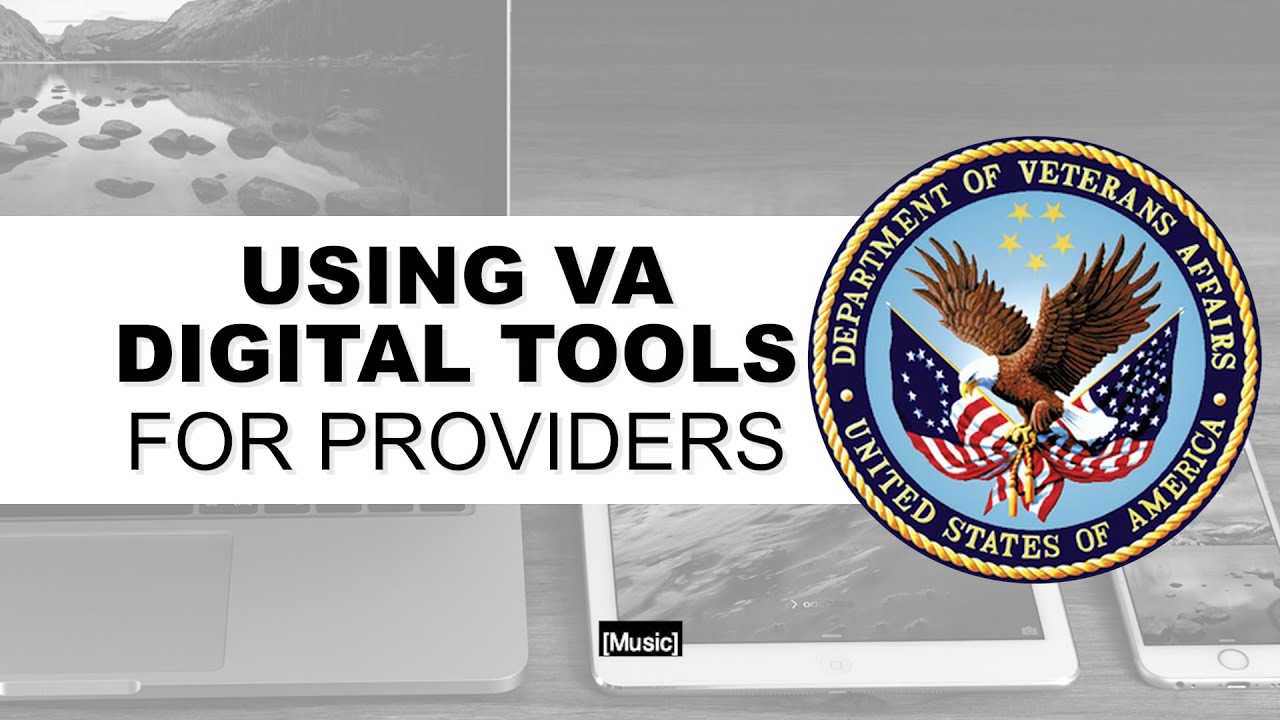 Introduction: Using VA Digital Tools for Providers