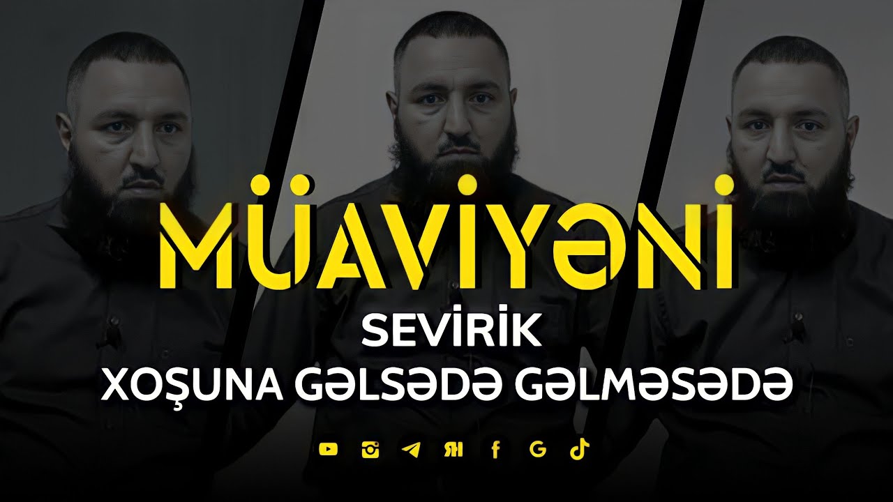 🌿 Müaviyəni sevirik xoşuna gəlsədə gəlməsədə.. 👉 Rəşad Hümbətov