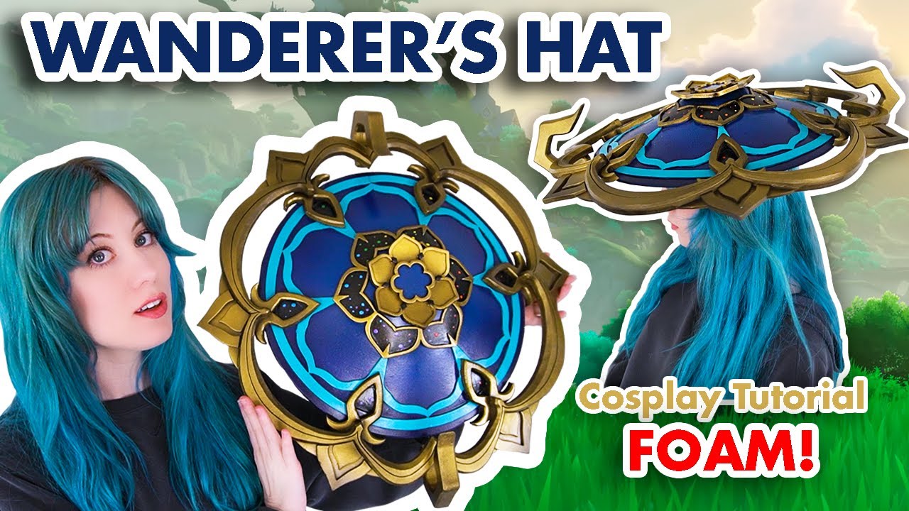 The ULTIMATTE Guide to Creating the Wanderer's Hat for Your Cosplay!