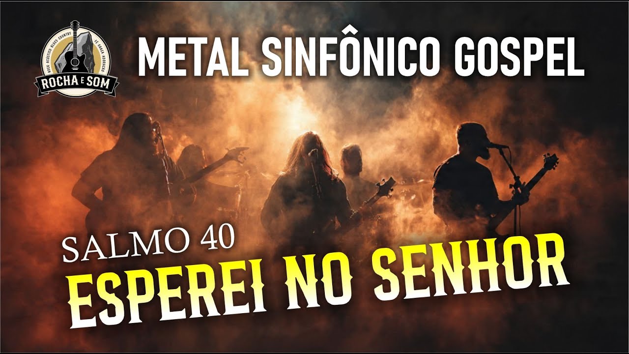 🔥ESPEREI NO SENHOR | METAL SINFÔNICO GOSPEL - ROCHA E SOM