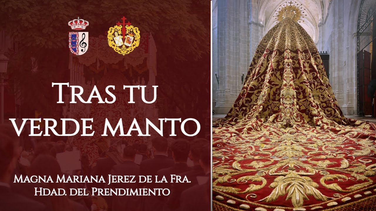 Tras tu Verde Manto | Magna Mariana Jerez 2024