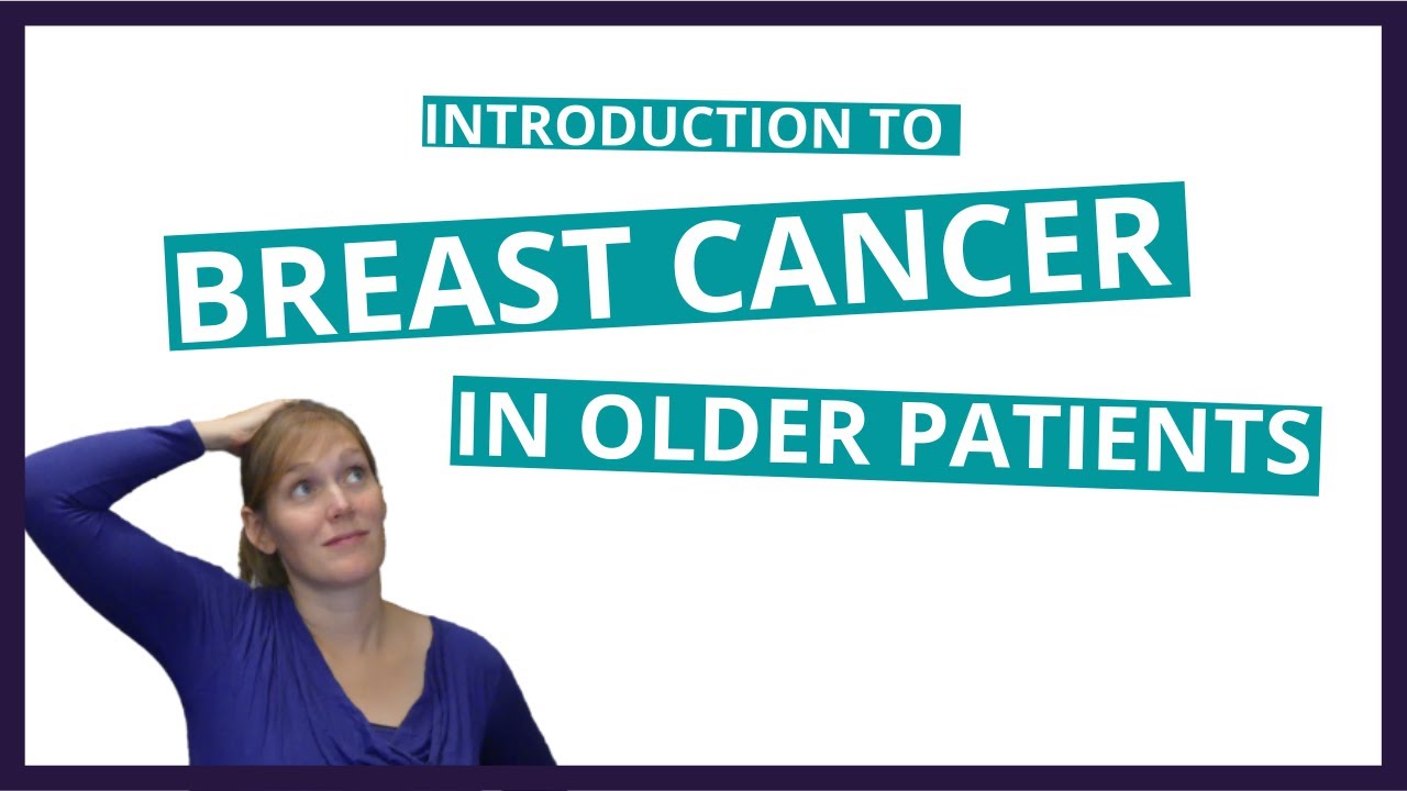 Breast cancer in older patients - a short introduction