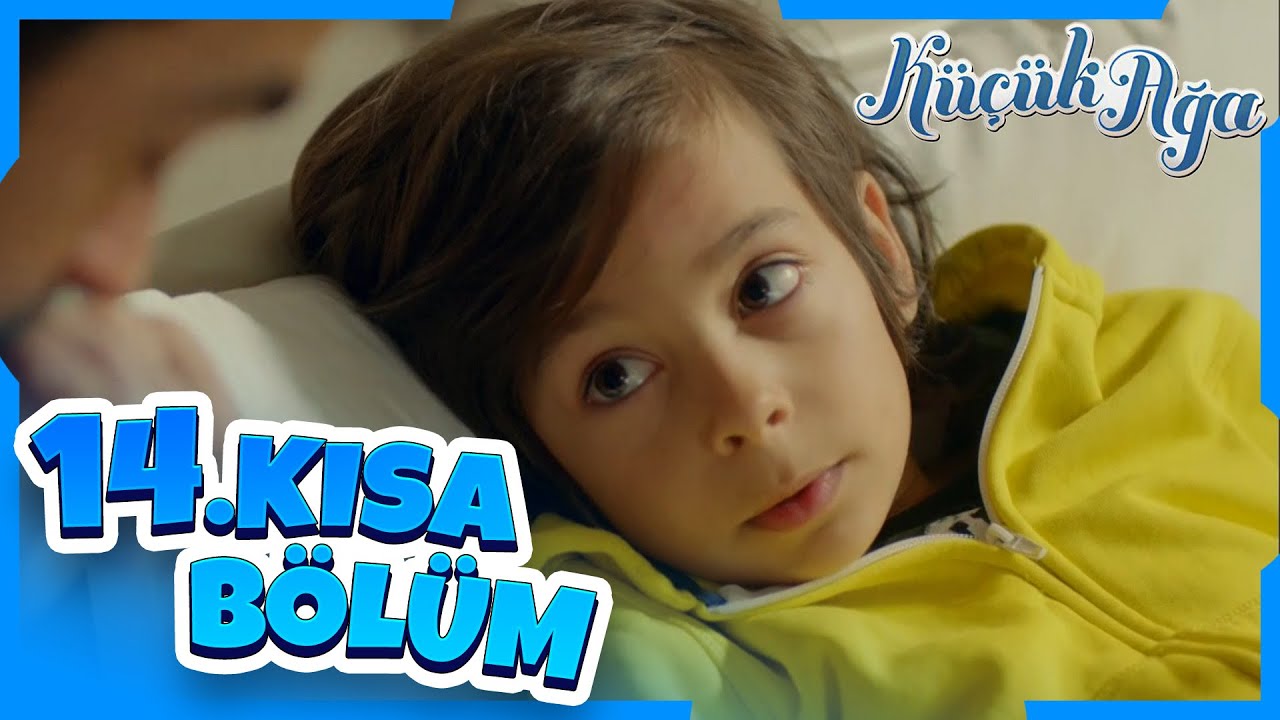 Küçük Ağa 14. Kısa Bölüm