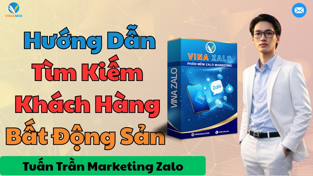 Hướng Dẫn Tìm Kiếm Khách Hàng Bất Động Sản | Công Cụ Tìm Kiếm Khách Hàng Tiềm Năng 2026