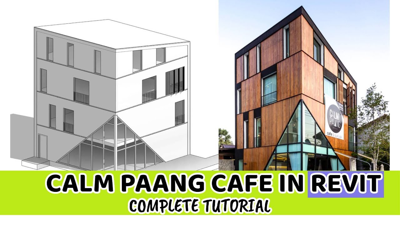 Revit Architecture: Designing the Calm Paang Cafe