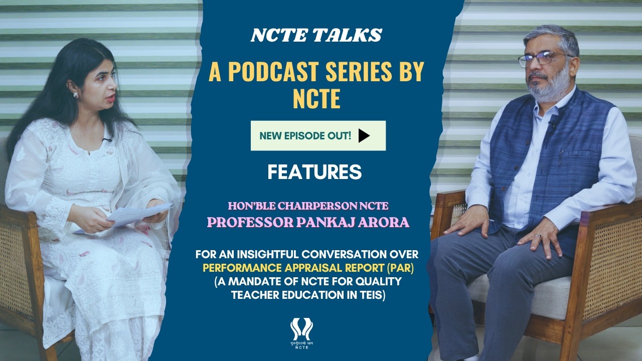 NCTE Talks Big Update | Professor Pankaj Arora, Chairperson NCTE on Reopening of PAR Portal for TEIs