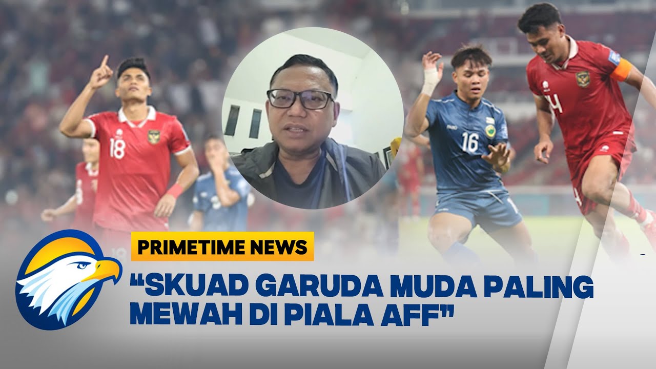 [FULL] MISI GARUDA MUDA JUARA PIALA AFF U-23  - [PRIMETIME NEWS]