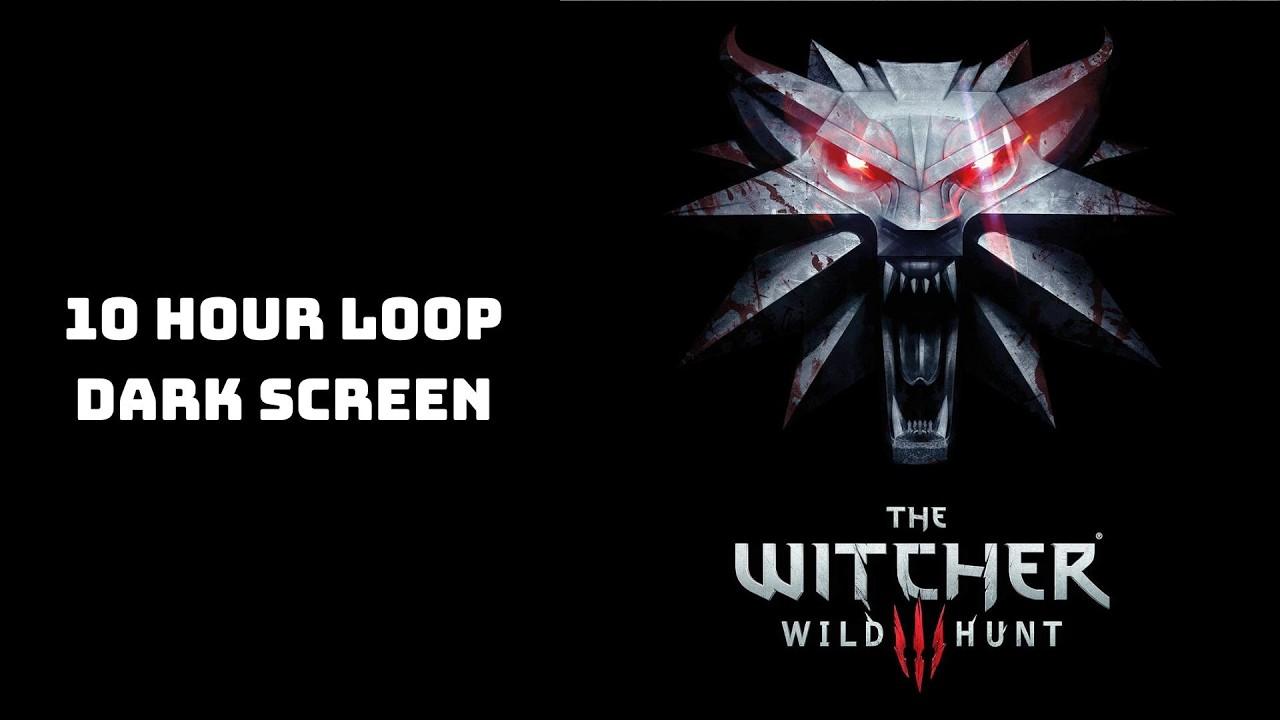 The Witcher 3 OST - 01. The Trail | 10 Hours Loop | Dark Screen