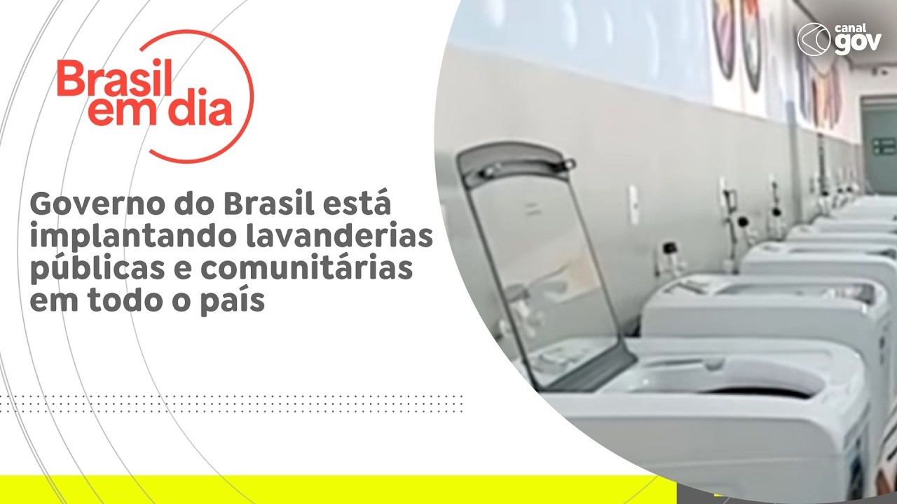 Governo do Brasil está implantando lavanderias públicas e comunitárias em todo o país