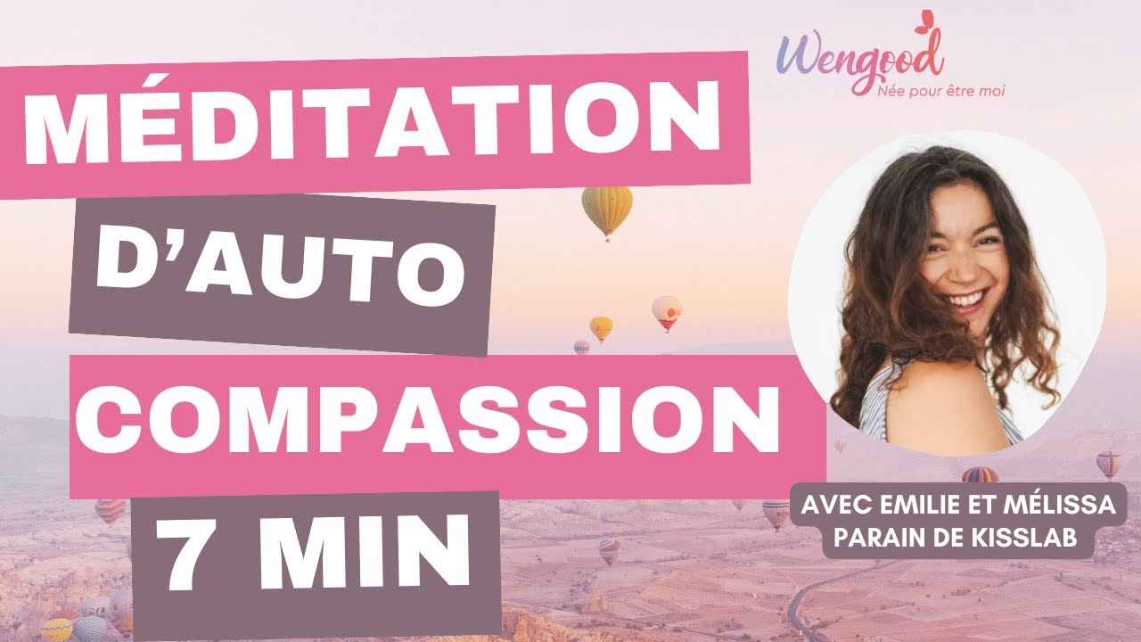 🌿 Méditation d'auto-compassion - 7min [Par Mélissa Parain, Naturopathe et Professeure de Yoga ]