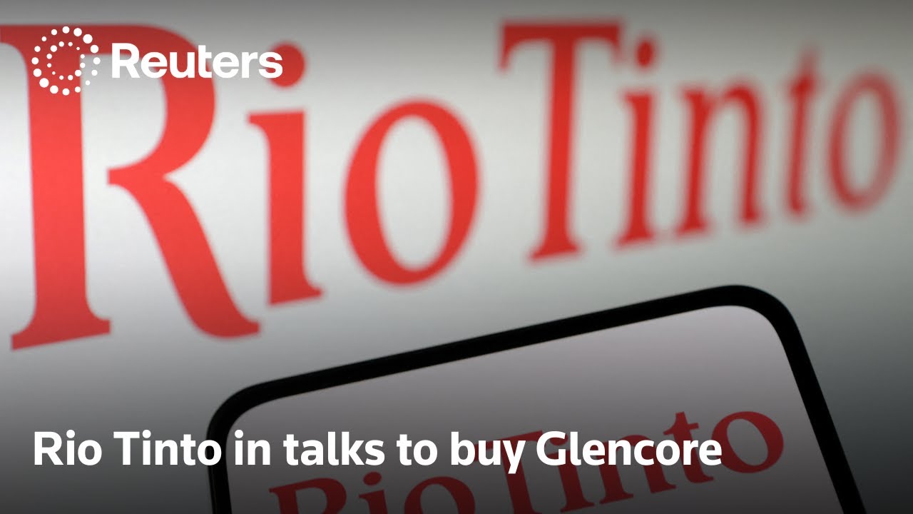 Rio Tinto in talks to buy Glencore to form world's biggest miner | REUTERS