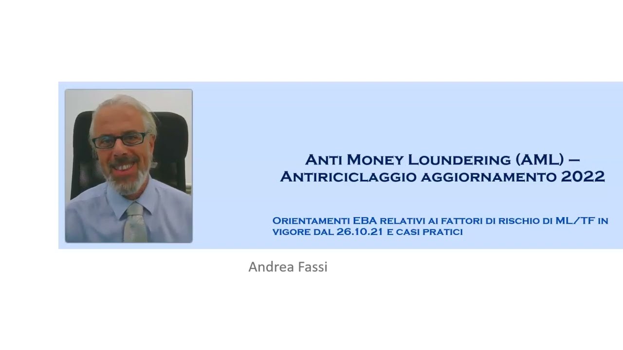 Anti Money Loundering (AML) – Antiriciclaggio aggiornamento 2022