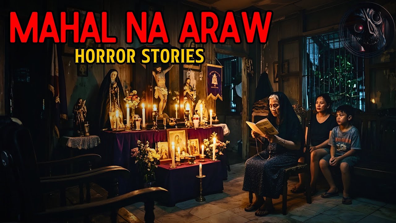 MAHAL NA ARAW HORROR STORIES | True Horror Stories | Tagalog Horror Stories