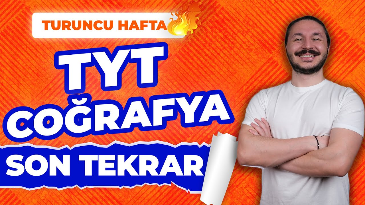 Tyt coğrafya full tekrar 2025 - Turuncu hafta genel tekrar