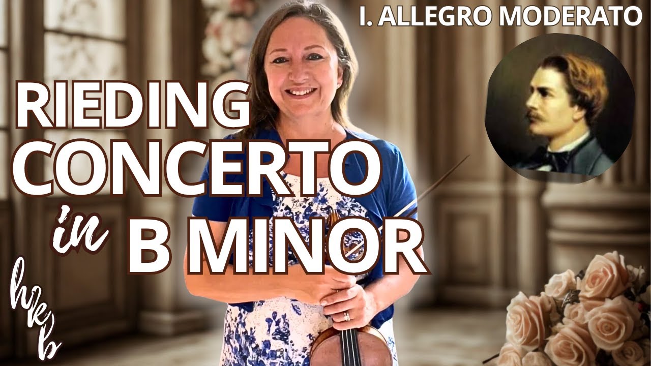 Rieding Concerto in B Minor, Op. 35 – I. Allegro Moderato | Violin & Piano Performance