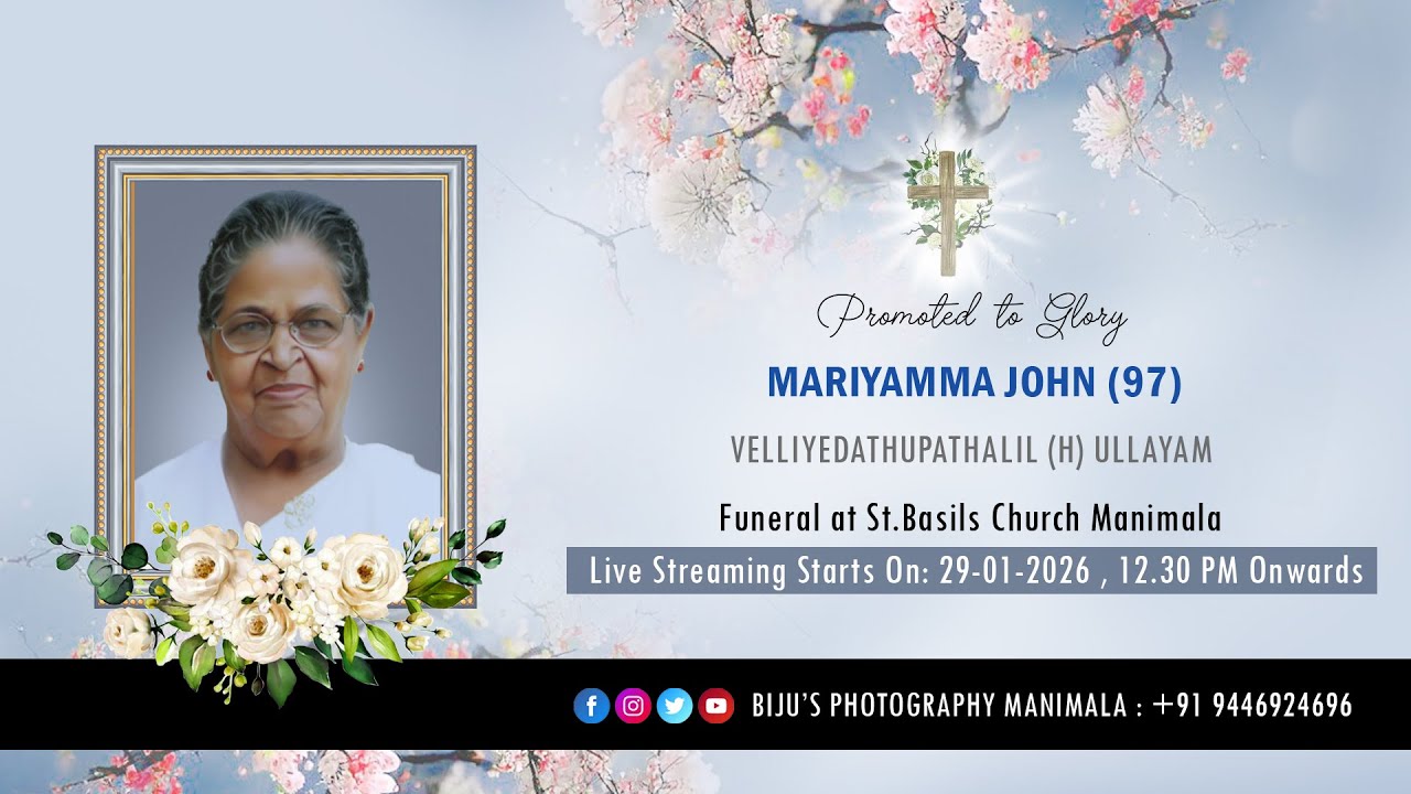 Funeral Service of Mariyamma John (97) Velliyedathupathalil || 29-01-2026 || Live Streaming ||