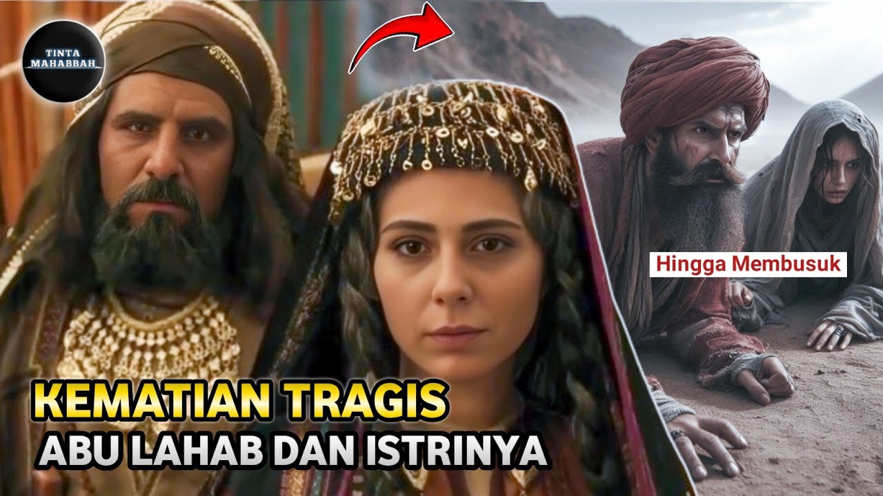 Kisah Abu Lahab. Memilih Mengikuti Iblis Dari Pada Allah