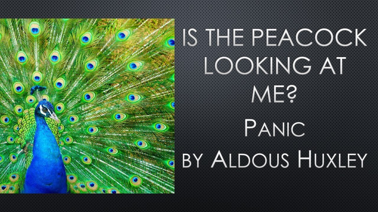 This Poem Scares Me: Panic by Aldous Huxley