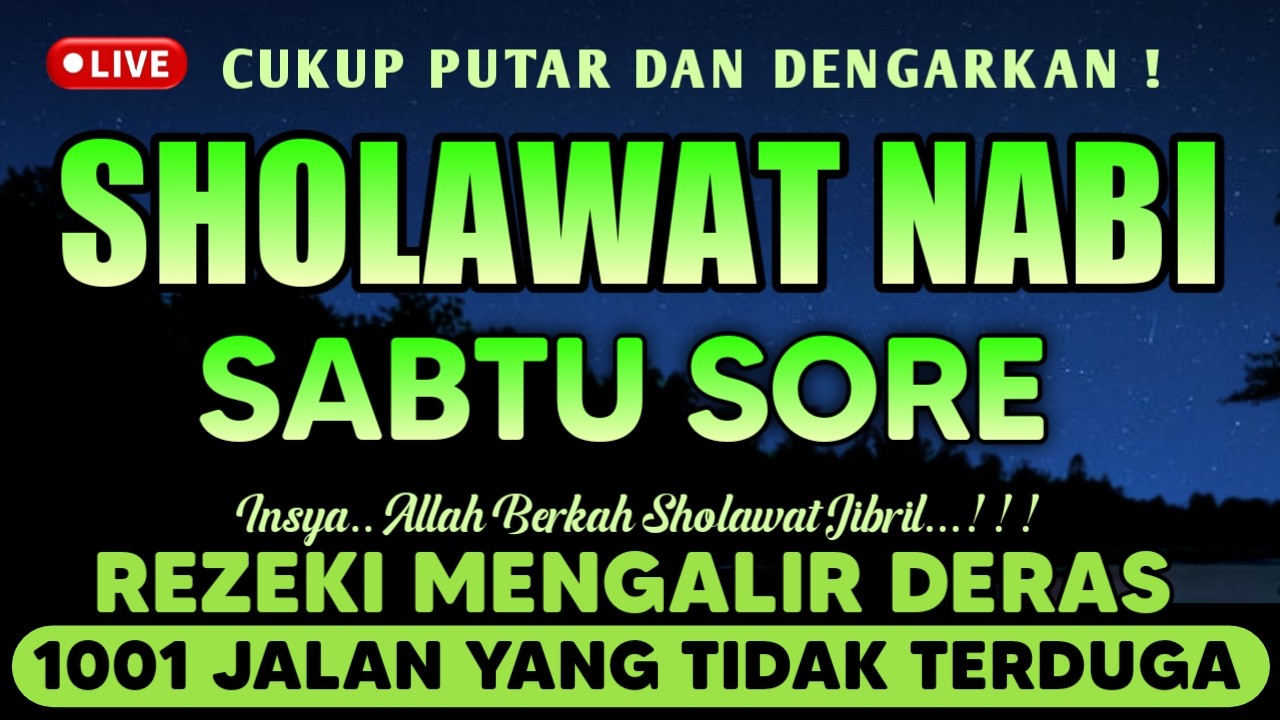 SHOLAWAT JIBRIL PENARIK REZEKI PALING DAHSYAT, Sholawat Nabi Muhammad SAW, Sholawat Jibril Merdu !