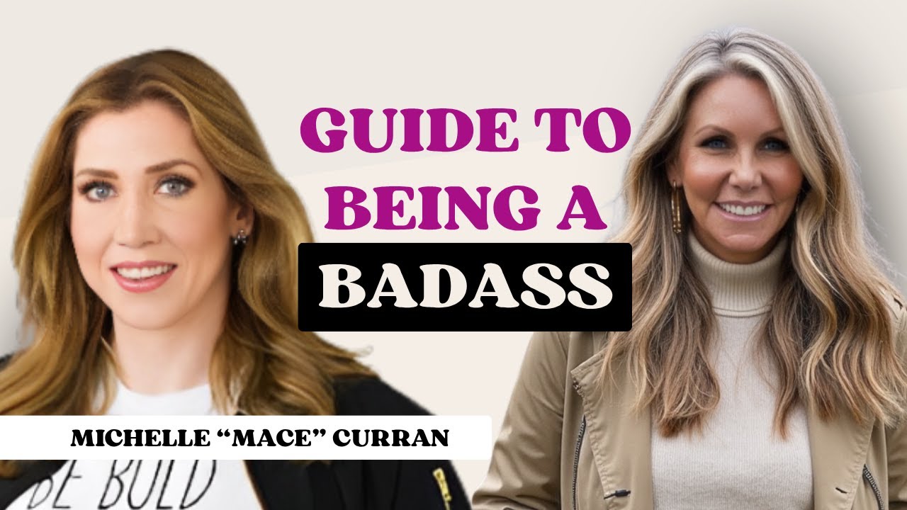 Guide To Being A Badass with Michelle 