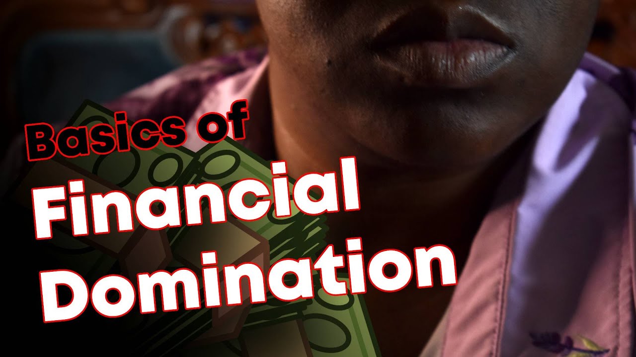Basics of Financial Domination