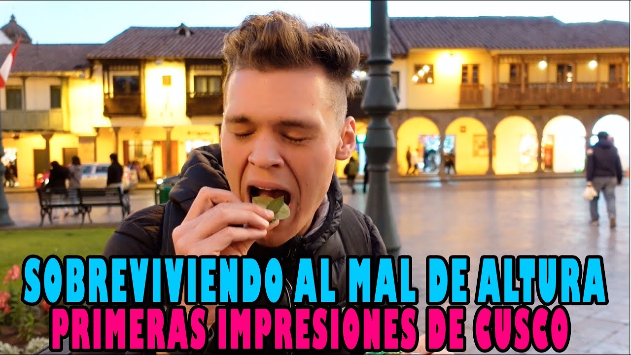 PRIMERAS IMPRESIONES DE CUSCO | Me MATO la ALTURA!