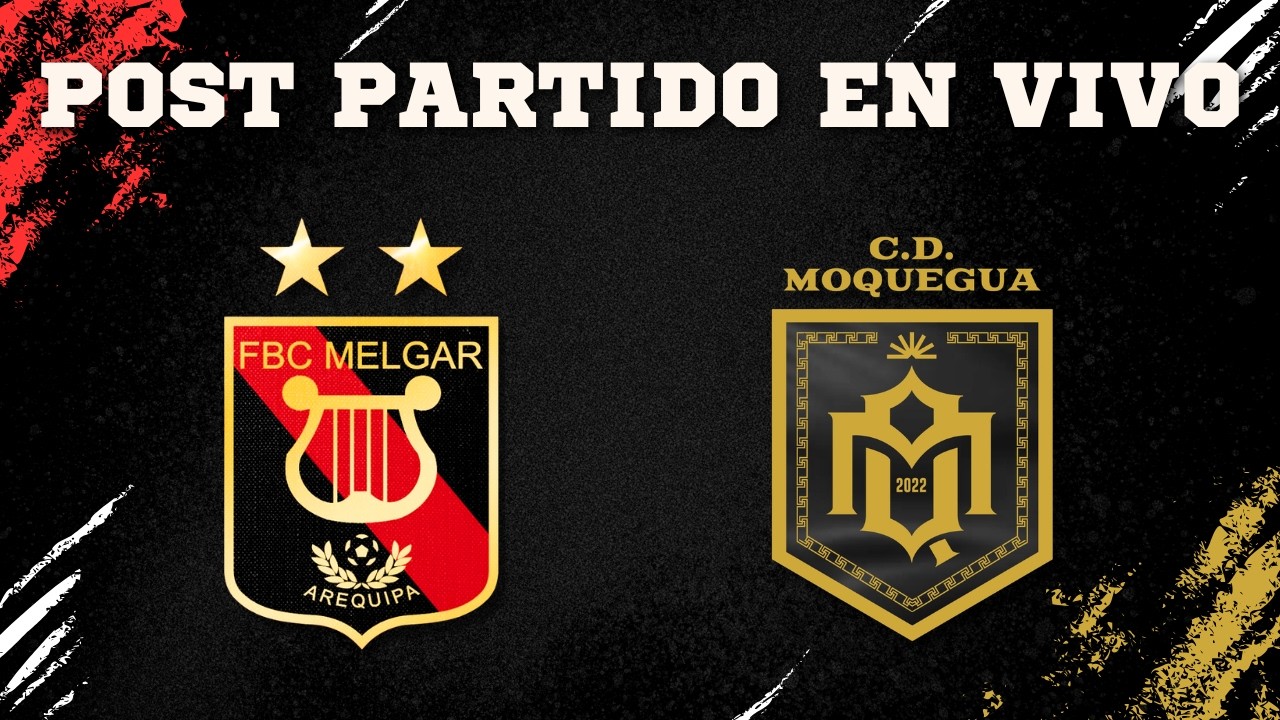 FBC MELGAR VS CD MOQUEGUA | POST PARTIDO EN VIVO | FECHA 3 | APERTURA | LIGA 1