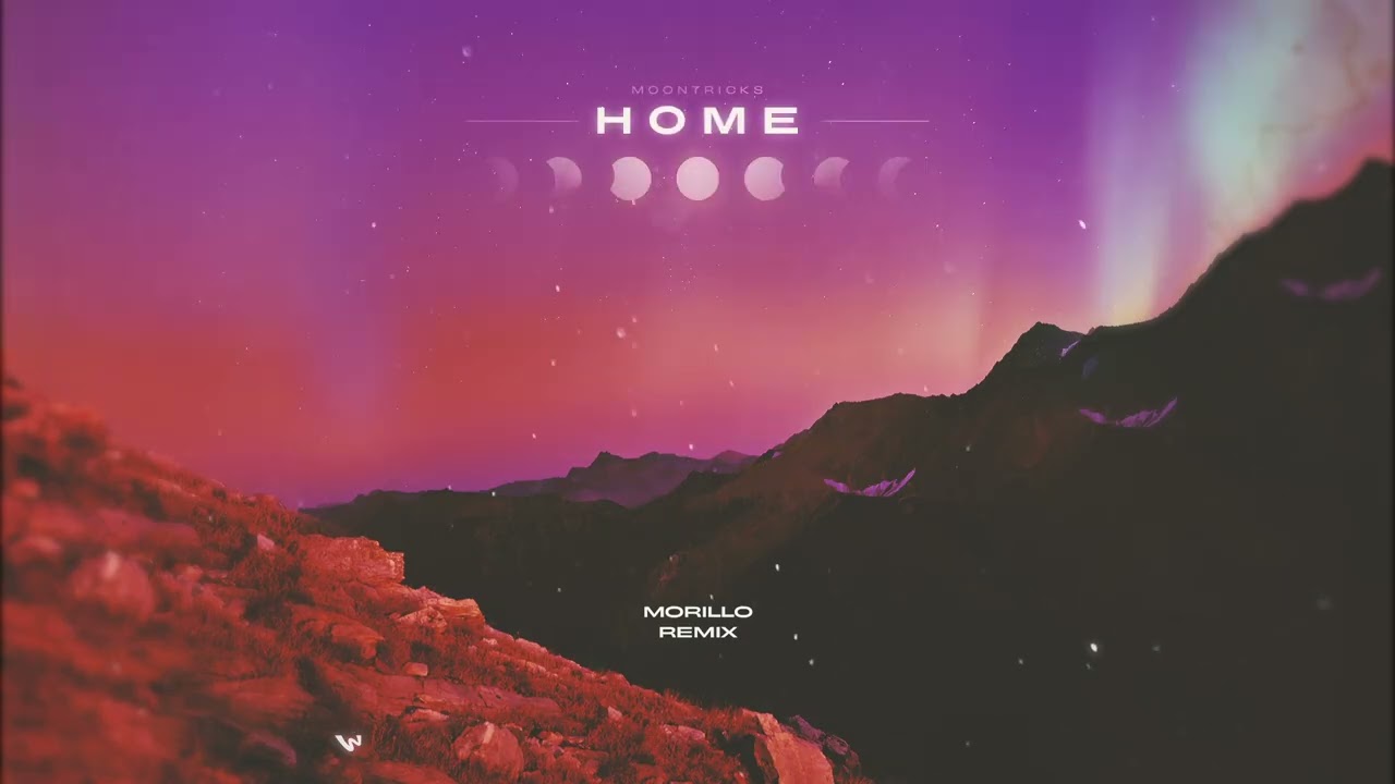 Moontricks - Home (Morillo Remix)