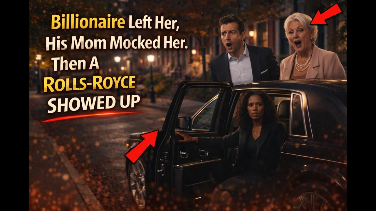 ​Billionaire Left Her, His Mom Mocked Her. Then A Rolls-Royce Showed Up