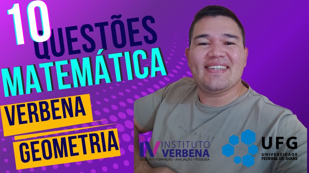 🔹10 QUESTÕES DE GEOMETRIA do Instituto Verbena Resolvidas e Comentadas | Prepare-se para o Concurso!