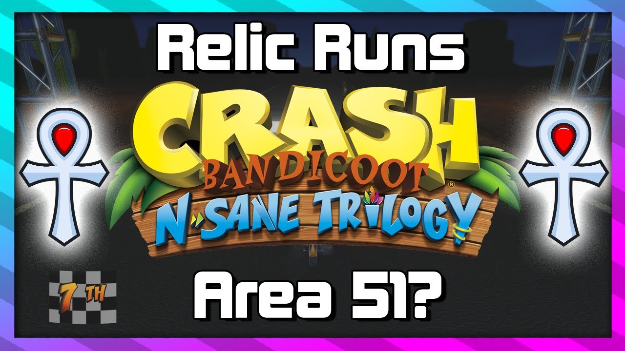 Relic Runs - Area 51? - Platinum Relic Guide - Crash 3 N.Sane Trilogy