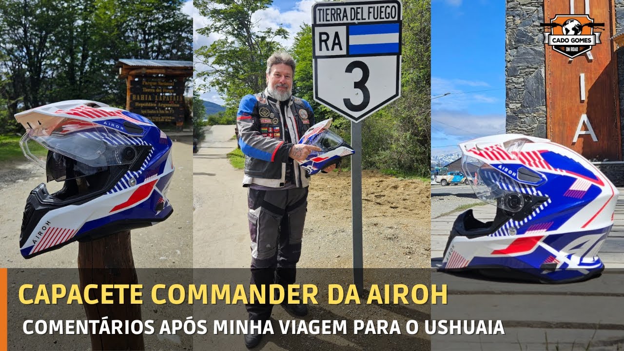 Capacete Commander da Airoh | Comentários após uma viagem de 12 mil quilômetros para o Ushuaia