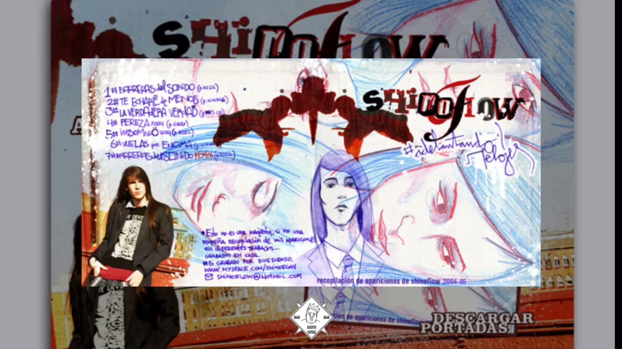 Shinoflow - Adelantando relojes (2005) - Trabajo completo