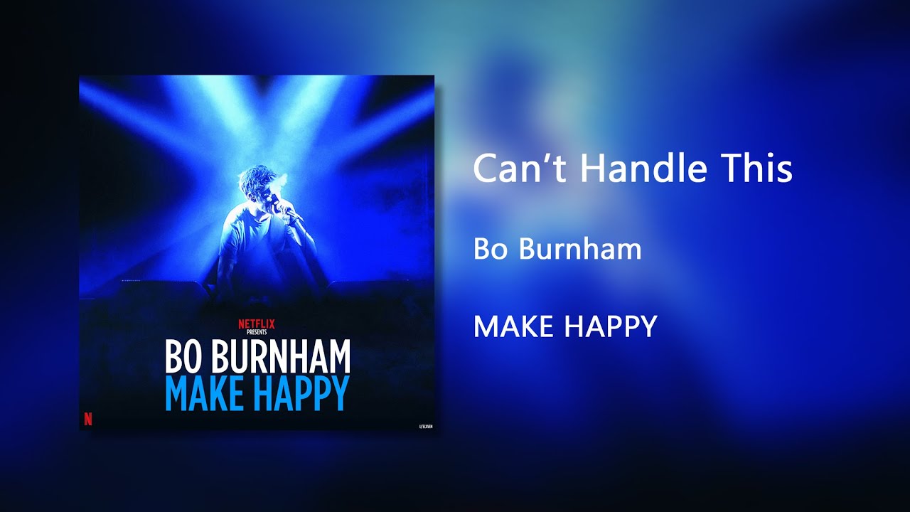 Can't Handle This (Kanye Rant) - Bo Burnham (Clean)
