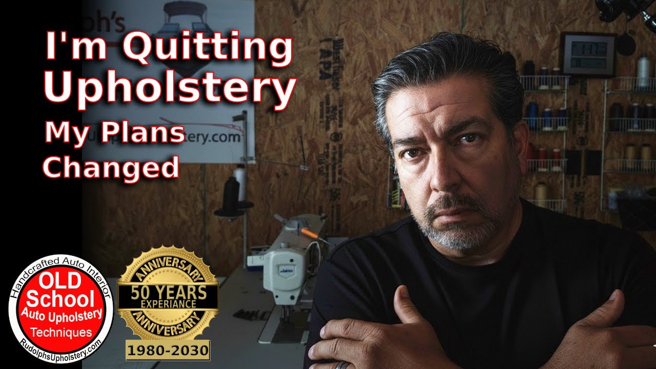 Shocking! Learn Why I'm Quitting Upholstery | My Plans Have Changed