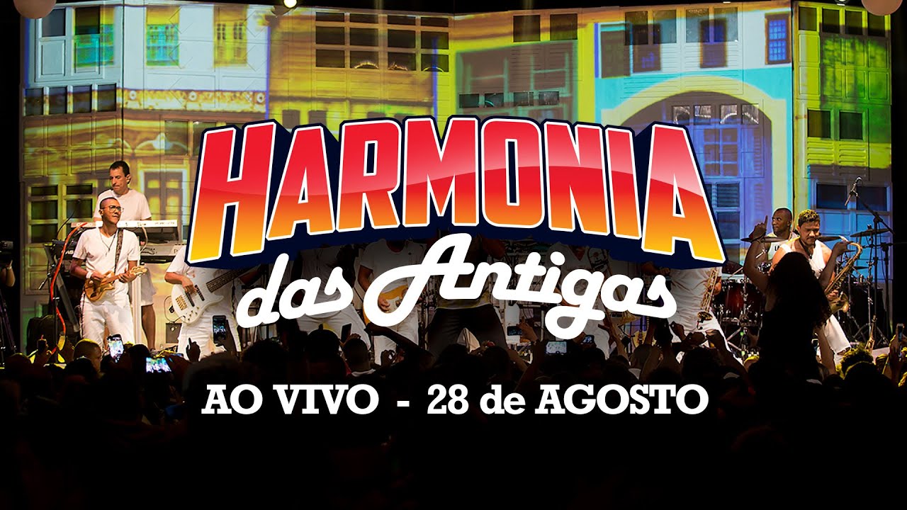 Harmonia do Samba - Harmonia das Antigas (Ao Vivo) 28/08